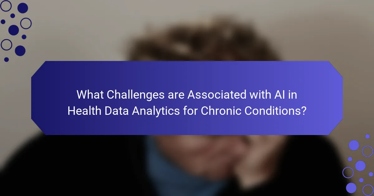 What Challenges are Associated with AI in Health Data Analytics for Chronic Conditions?